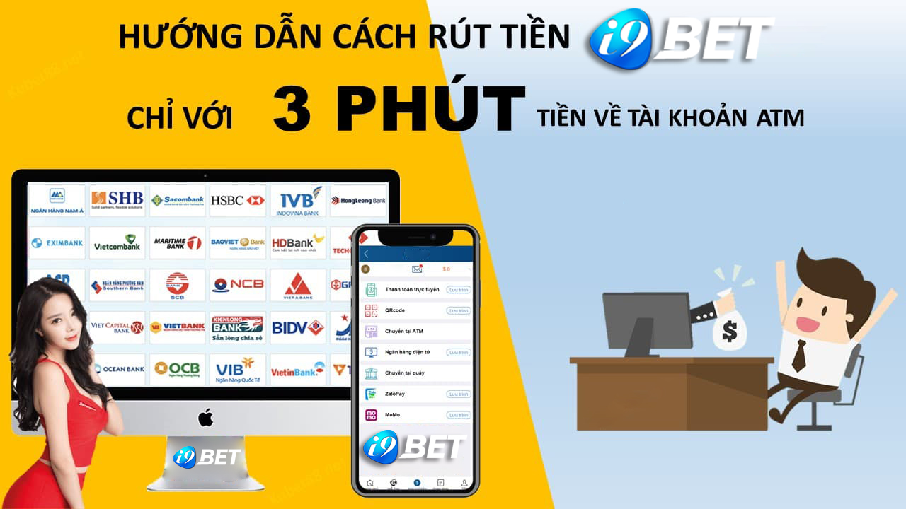 Hướng dẫn chi tiết cách rút tiền i9bet nhanh chóng cho tân thủ