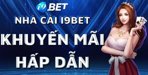 i9bet Tặng 10% Tổng Tiền Nạp Tuần Lễ Kim Cương