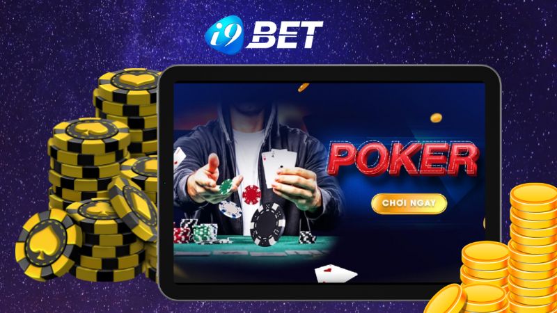 Luật game poker I9bet đơn giản, dễ hiểu